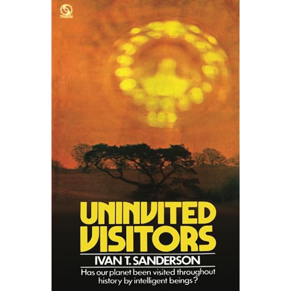 Uninvited visitors;: A biologist looks at UFO's,: SANDERSON, Ivan